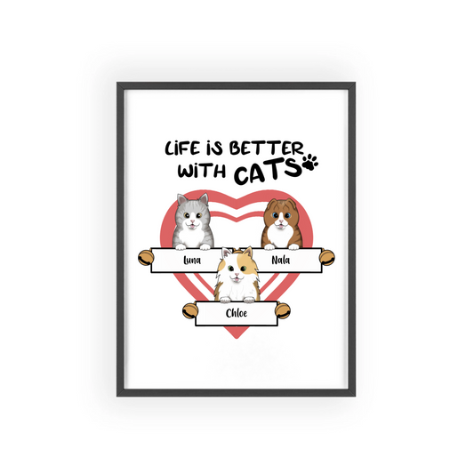 Das Leben ist schöner mit Katzen Poster mit Holzrahmen