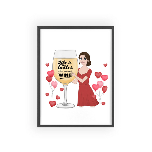 Das Leben ist besser mit einem Glas Wein Poster mit Holzrahmen