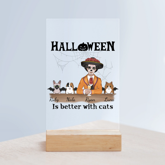 Halloween ist besser mit Katzen Acrylschild mit Holzständer