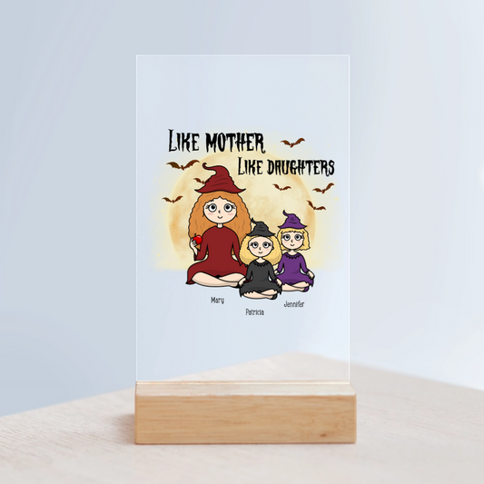 Wie die Mutter, so die Tochter Halloween Acrylschild mit Holzständer