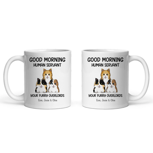 Guten Morgen, menschlicher Diener Keramiktasse
