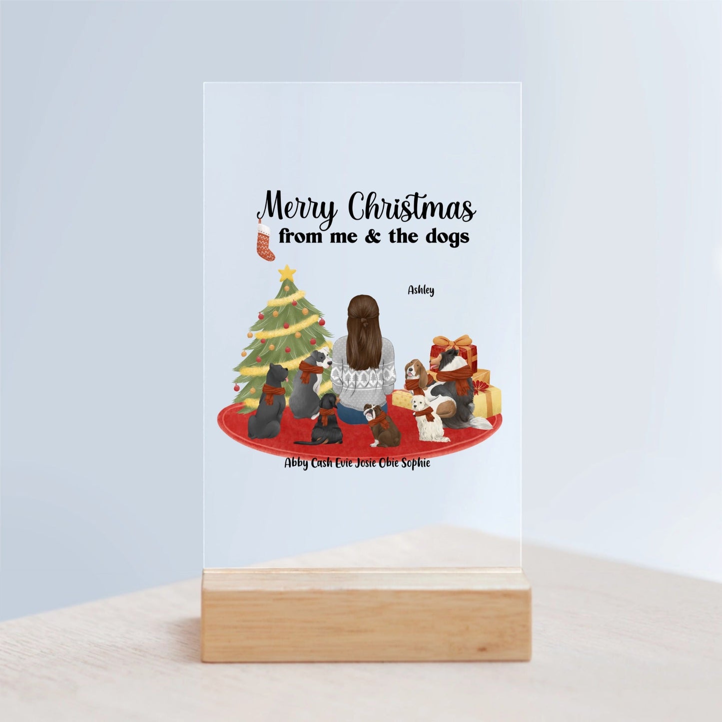 Frohe Weihnachten von mir und den Hunden Acrylschild mit Holzständer