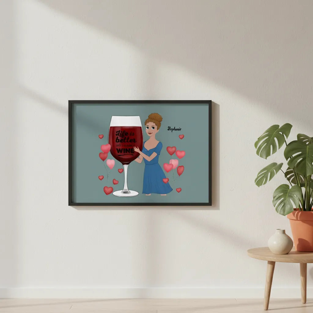 Das Leben ist besser mit einem Glas Wein Poster mit Holzrahmen