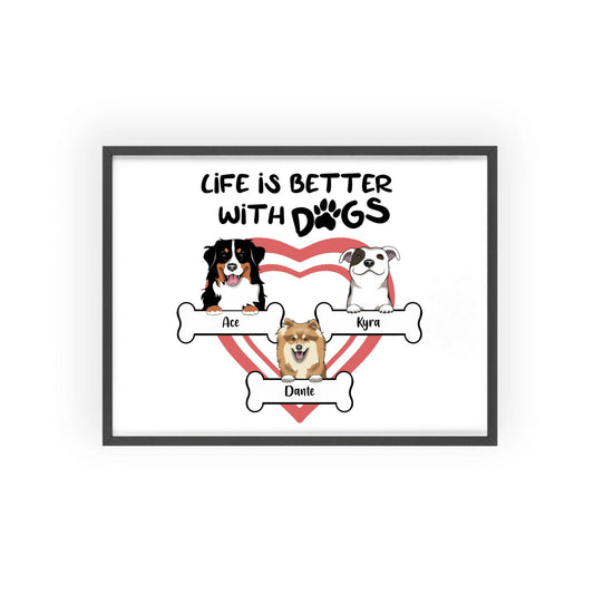 Das Leben ist besser mit Hunden Poster mit Holzrahmen