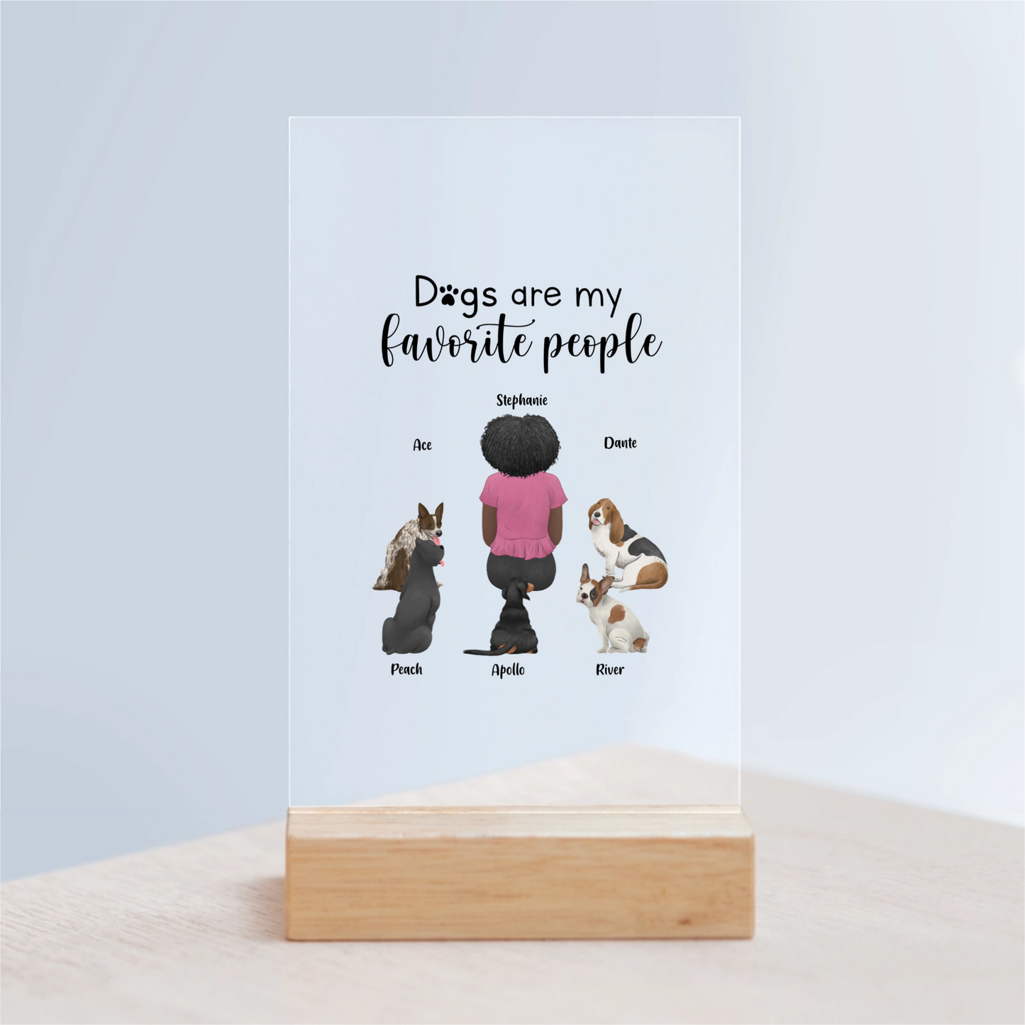 Hunde sind meine Lieblingsmenschen Acrylschild mit Holzständer