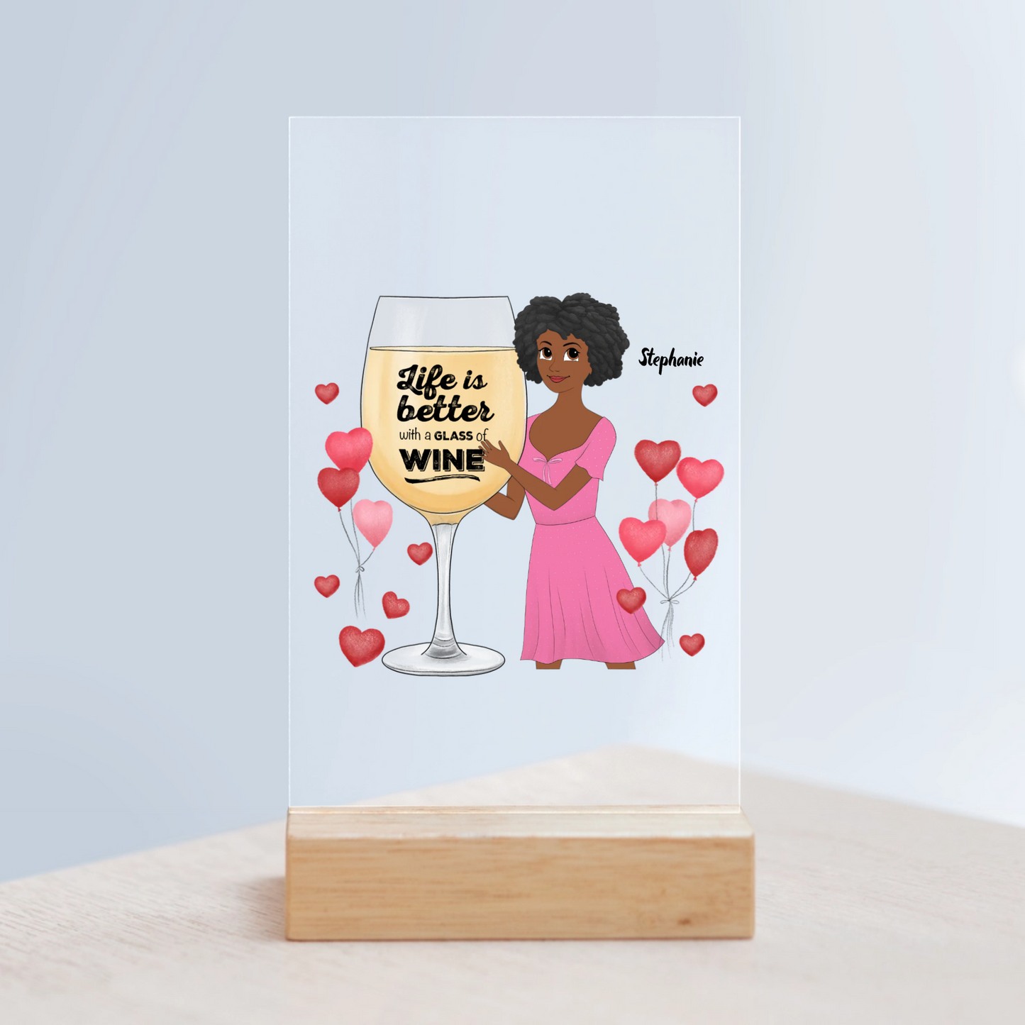 Das Leben ist besser mit einem Glas Wein Acrylschild mit Holzständer