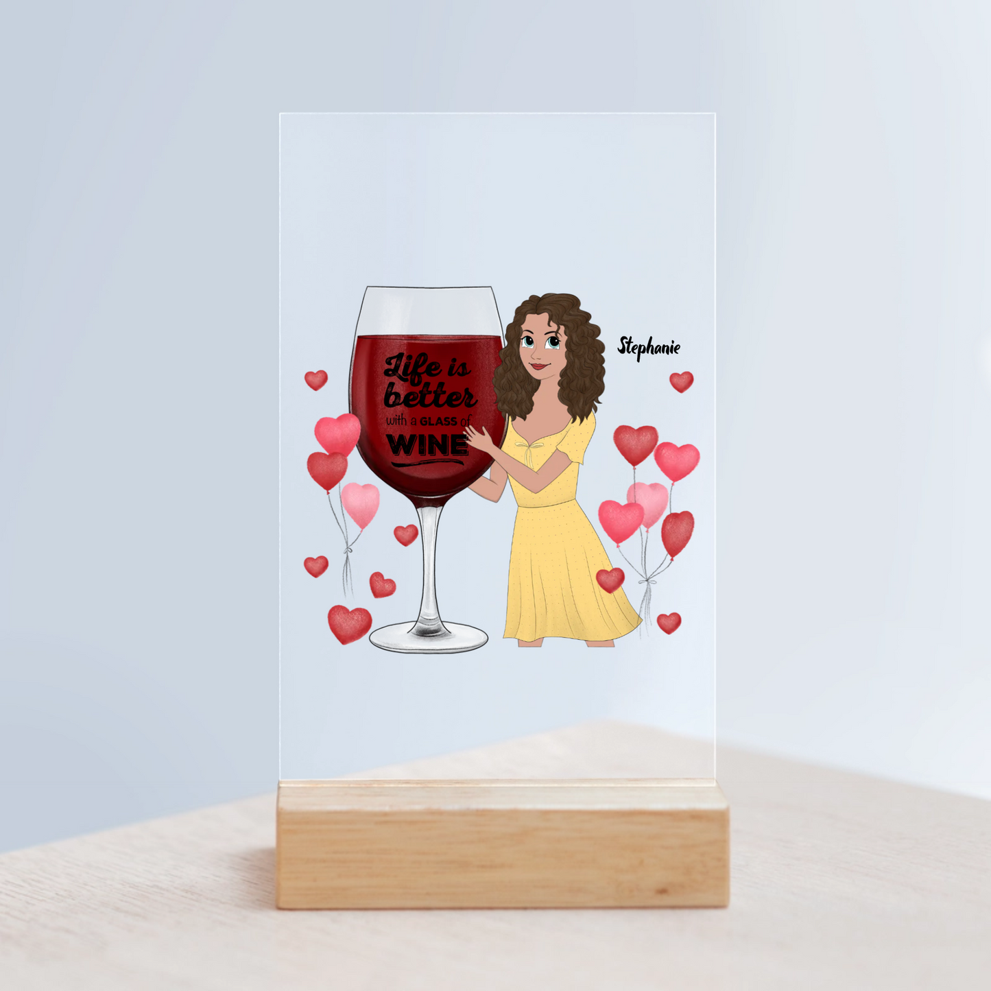 Das Leben ist besser mit einem Glas Wein Acrylschild mit Holzständer