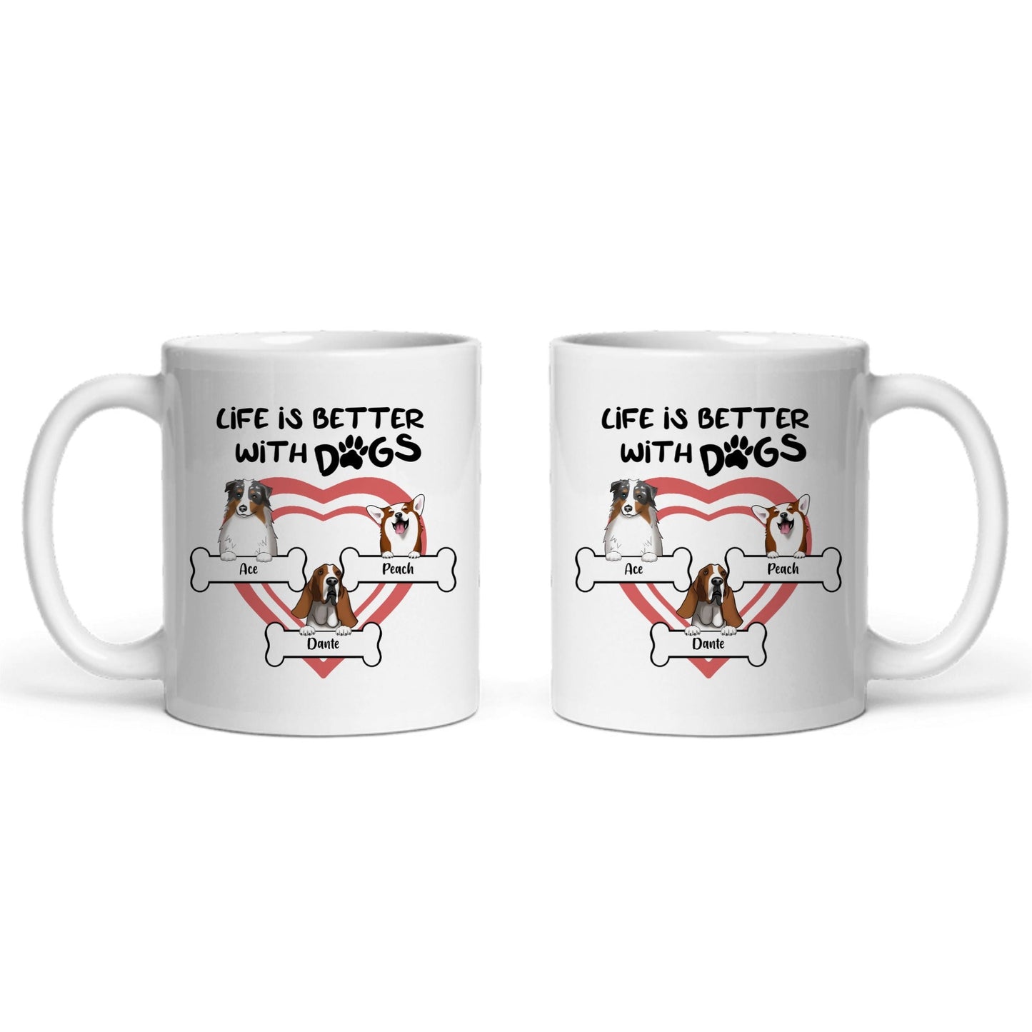 Das Leben ist besser mit Hunden Keramiktasse