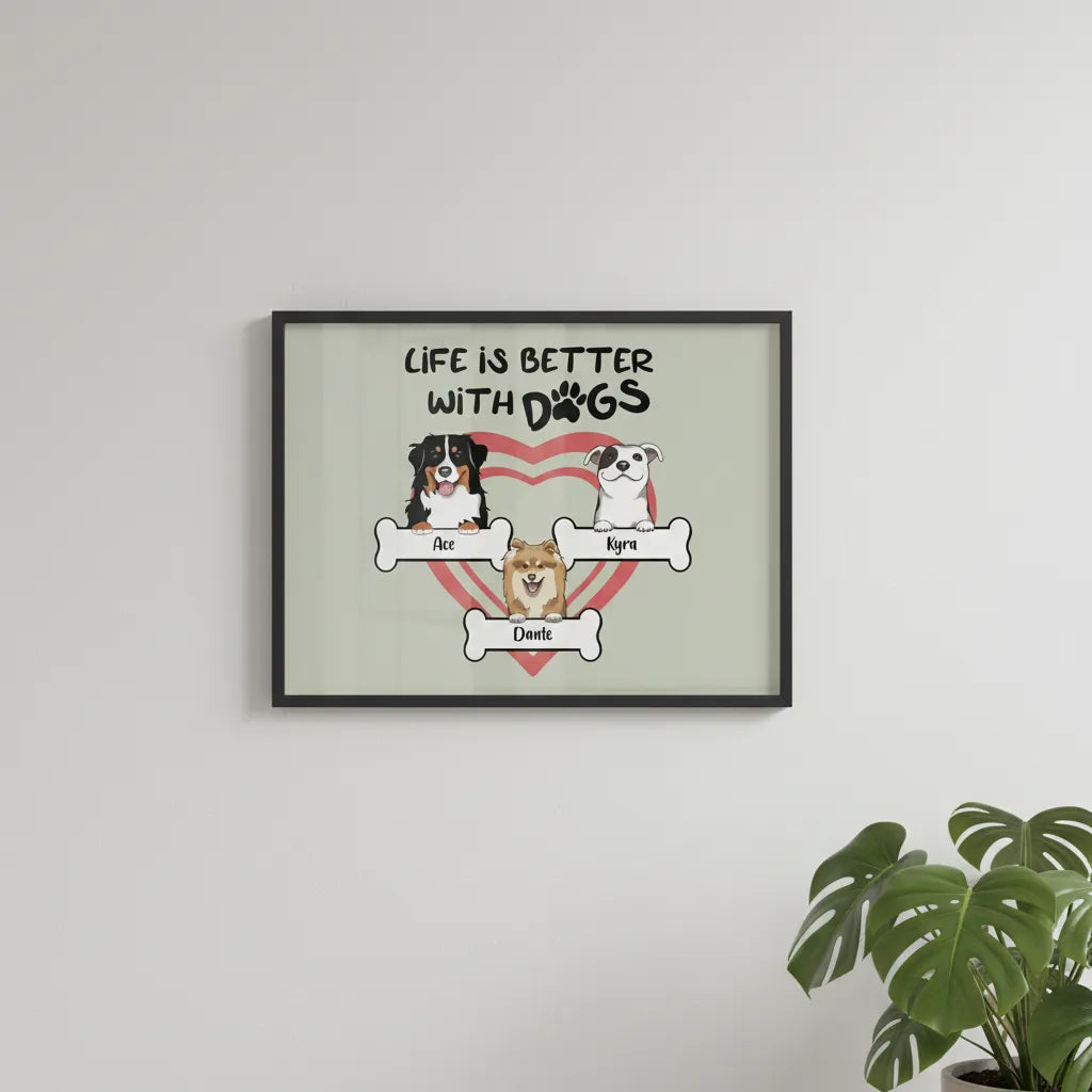 Das Leben ist besser mit Hunden Poster mit Holzrahmen