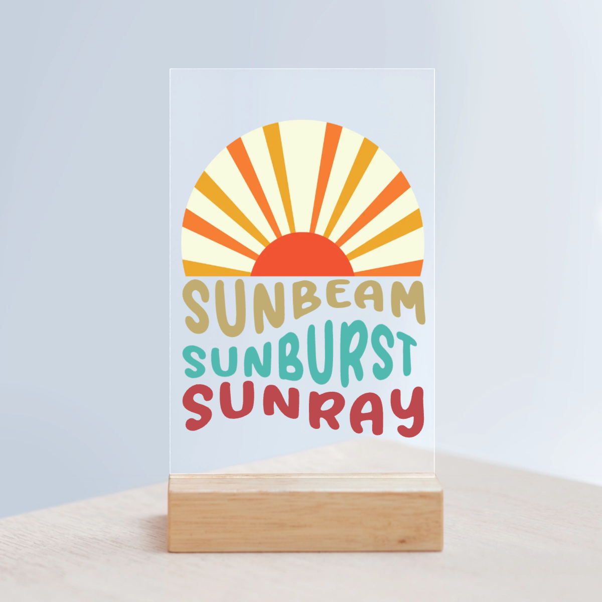 Sonnenschein Acrylschild mit Holzständer
