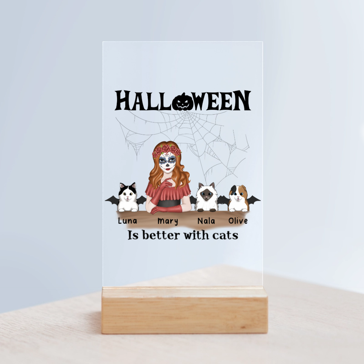 Halloween ist besser mit Katzen Acrylschild mit Holzständer
