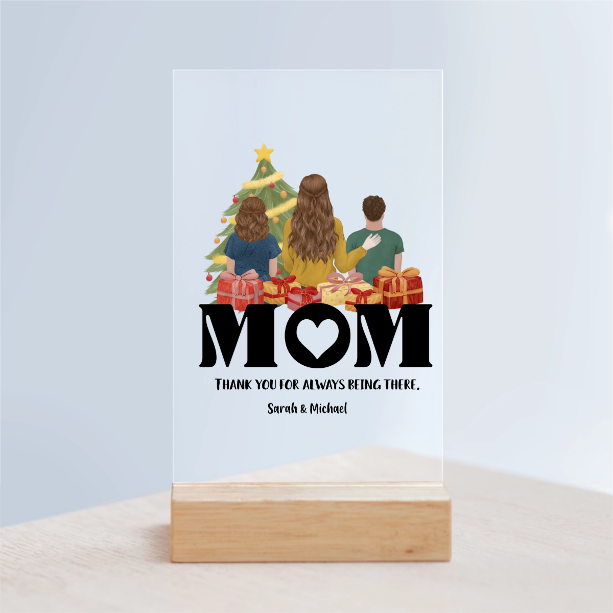 Mama, danke dass du immer da bist Weihnacht Acrylschild mit Holzständer