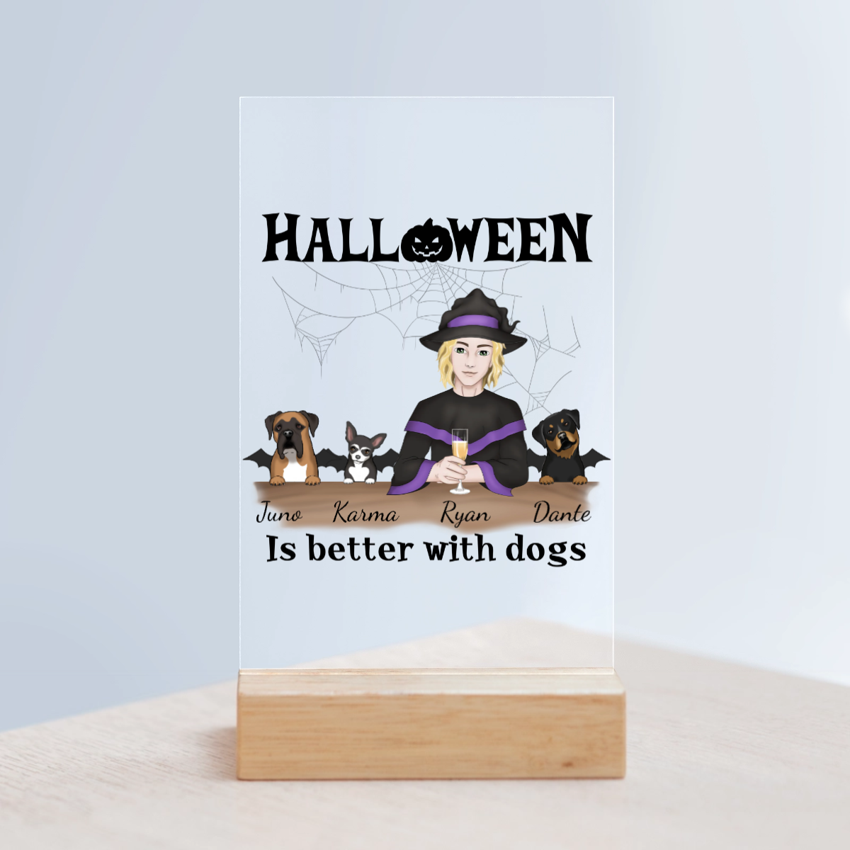 Halloween ist besser mit Hunden Acrylschild mit Holzständer