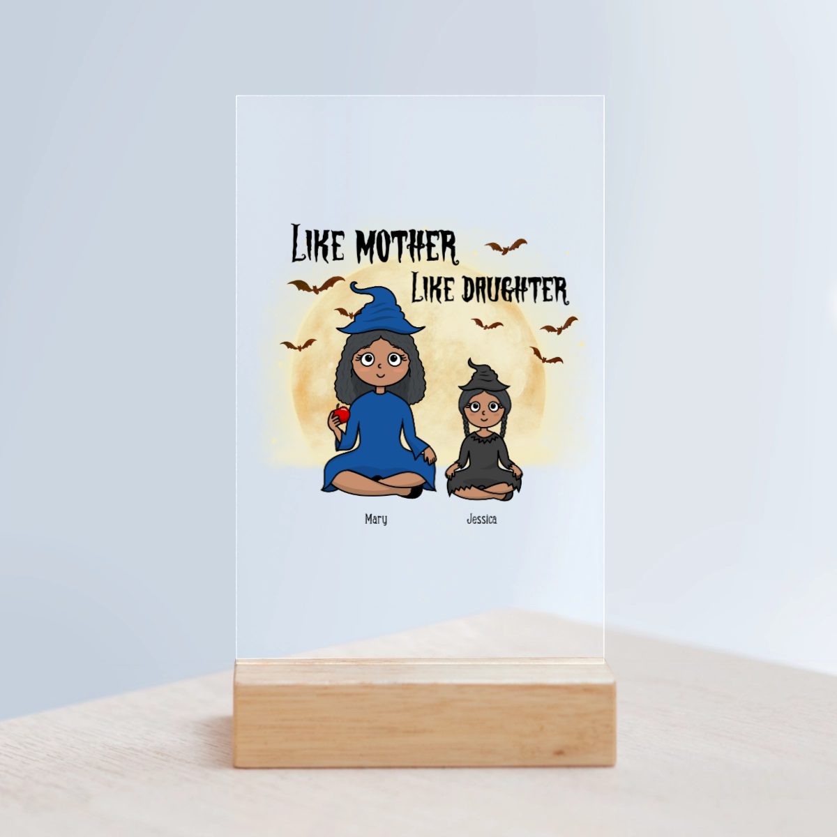 Wie die Mutter, so die Tochter Halloween Acrylschild mit Holzständer