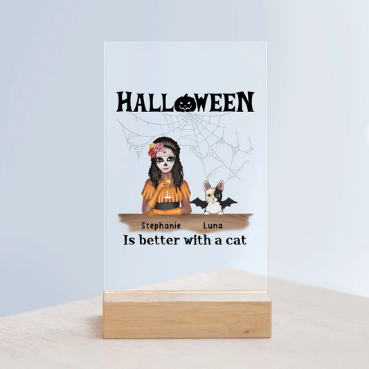 Halloween ist besser mit Katzen Acrylschild mit Holzständer