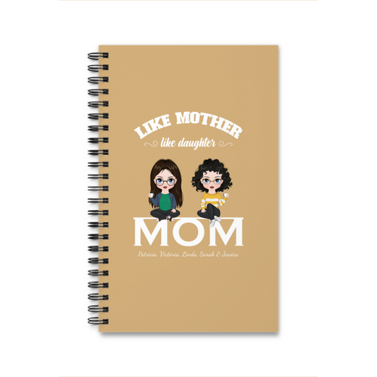 Wie die Mutter, so die Tochter Spiralnotizbuch