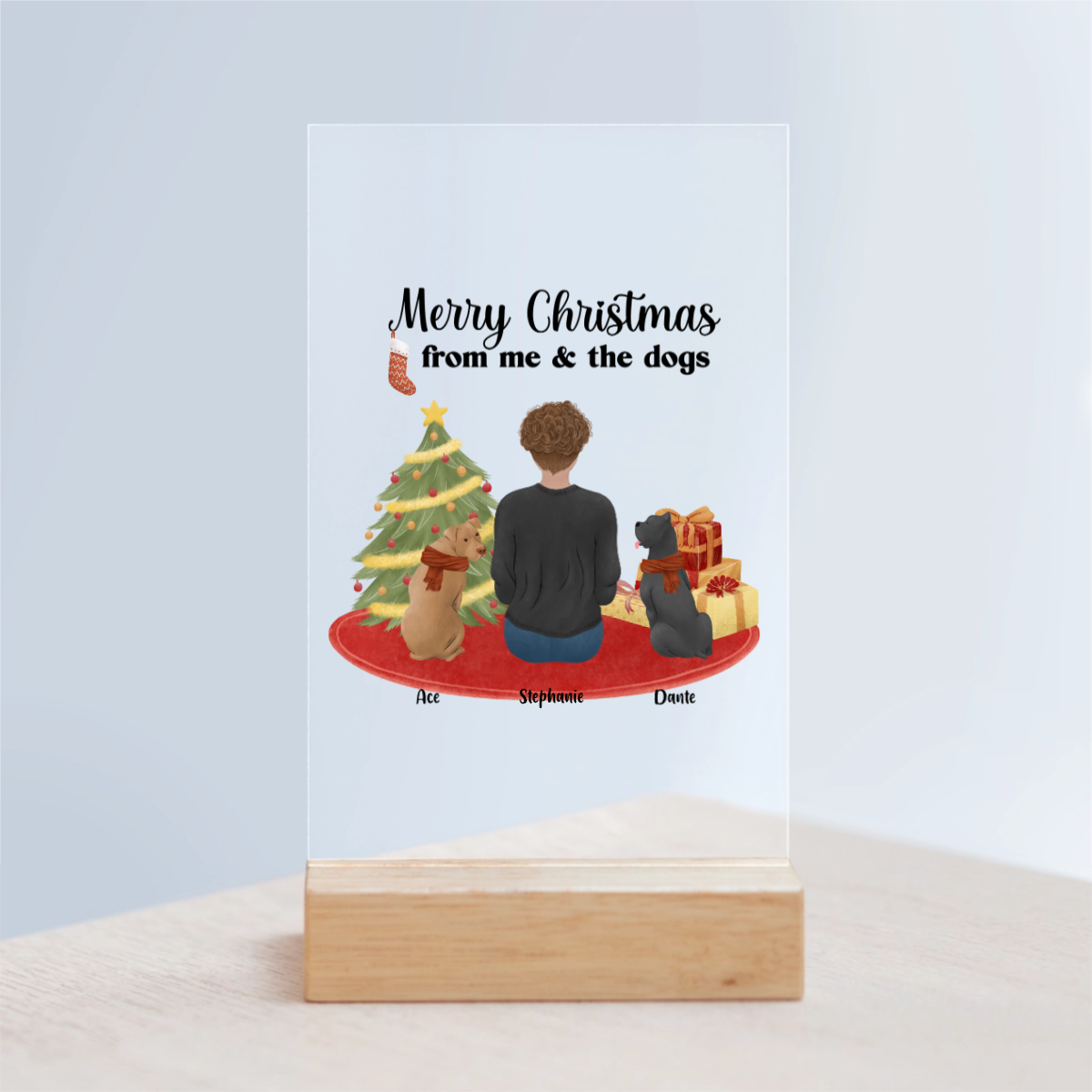 Frohe Weihnachten von mir und den Hunden Acrylschild mit Holzständer