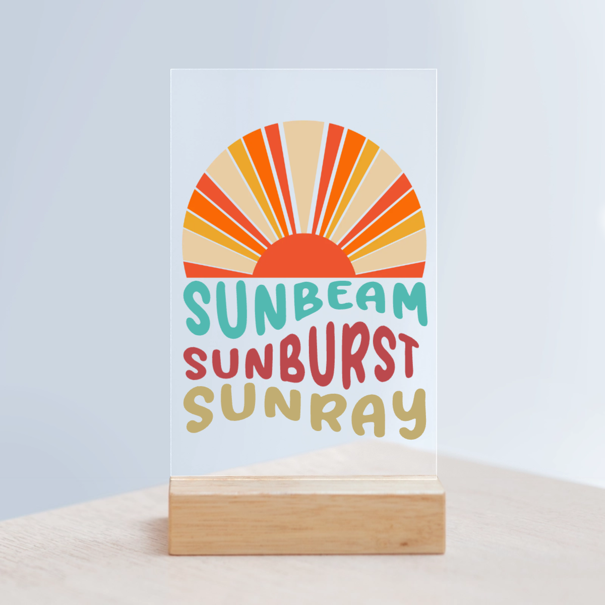 Sonnenschein Acrylschild mit Holzständer