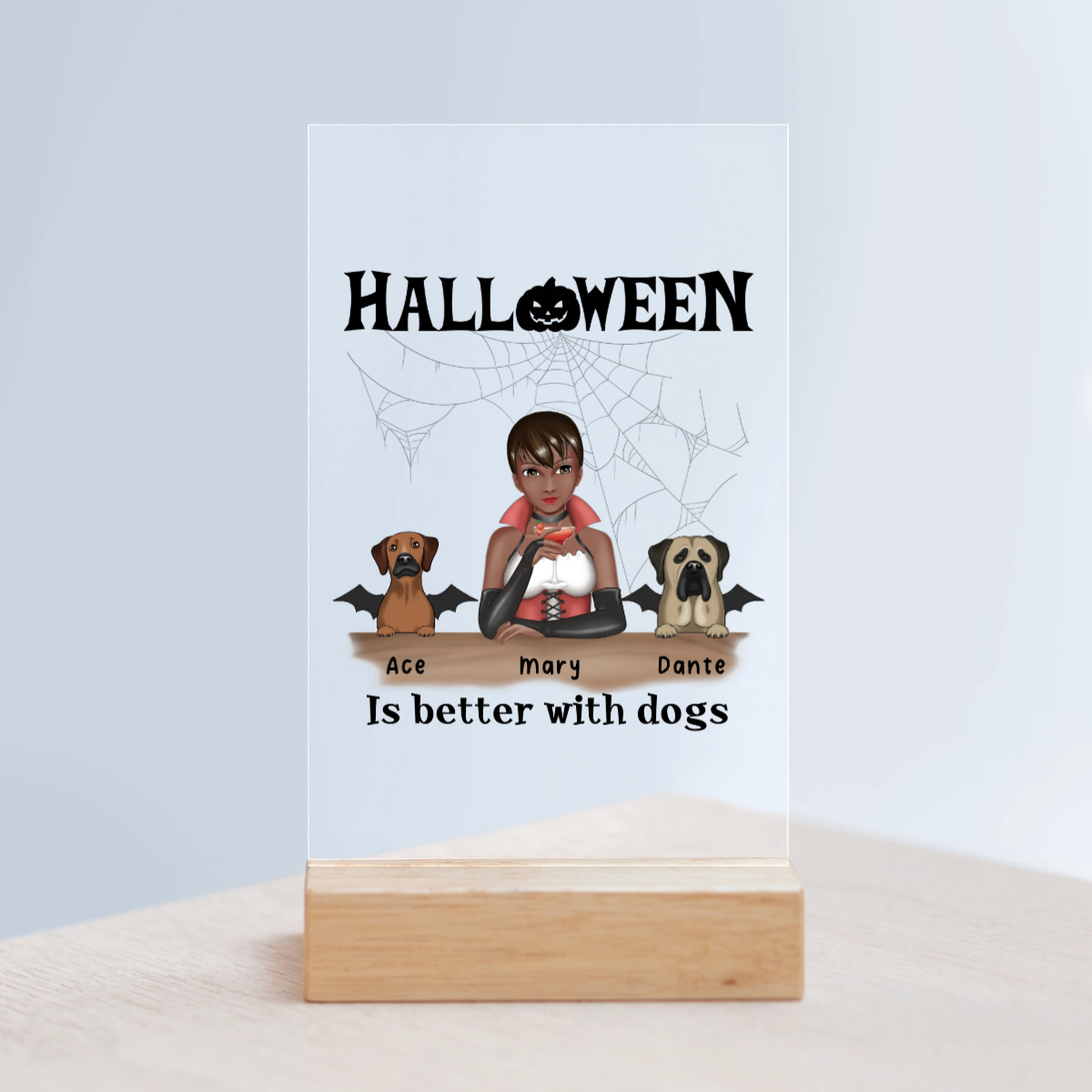 Halloween ist besser mit Hunden Acrylschild mit Holzständer