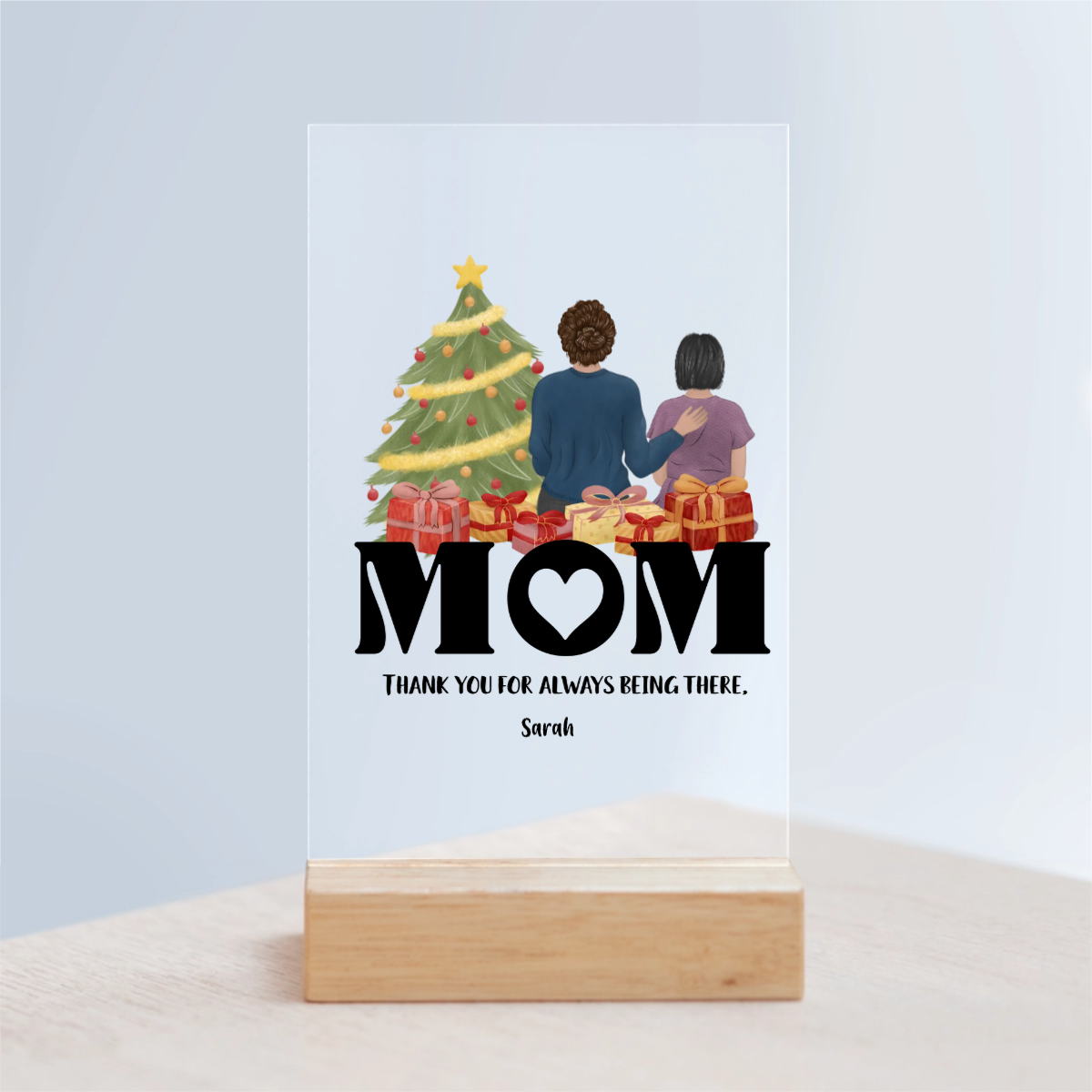 Mama, danke dass du immer da bist Weihnacht Acrylschild mit Holzständer