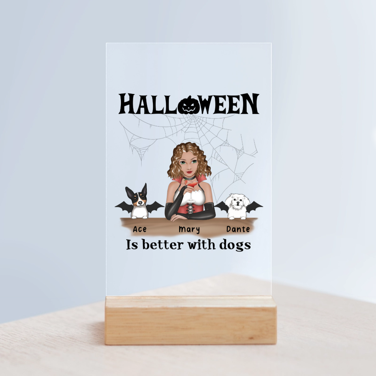 Halloween ist besser mit Hunden Acrylschild mit Holzständer