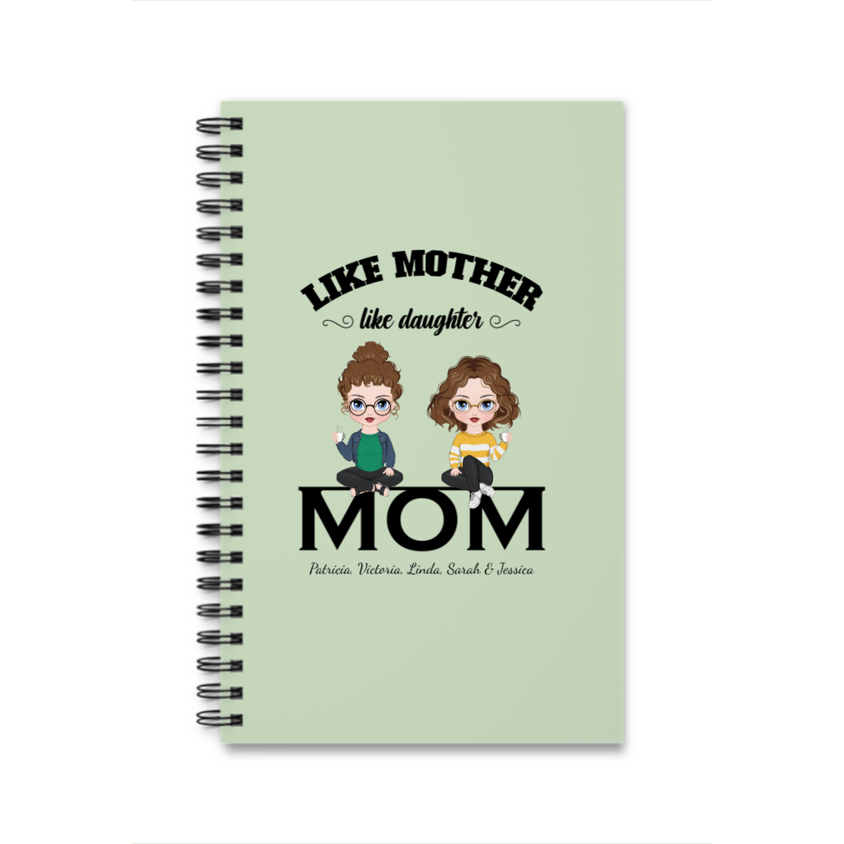 Wie die Mutter, so die Tochter Spiralnotizbuch