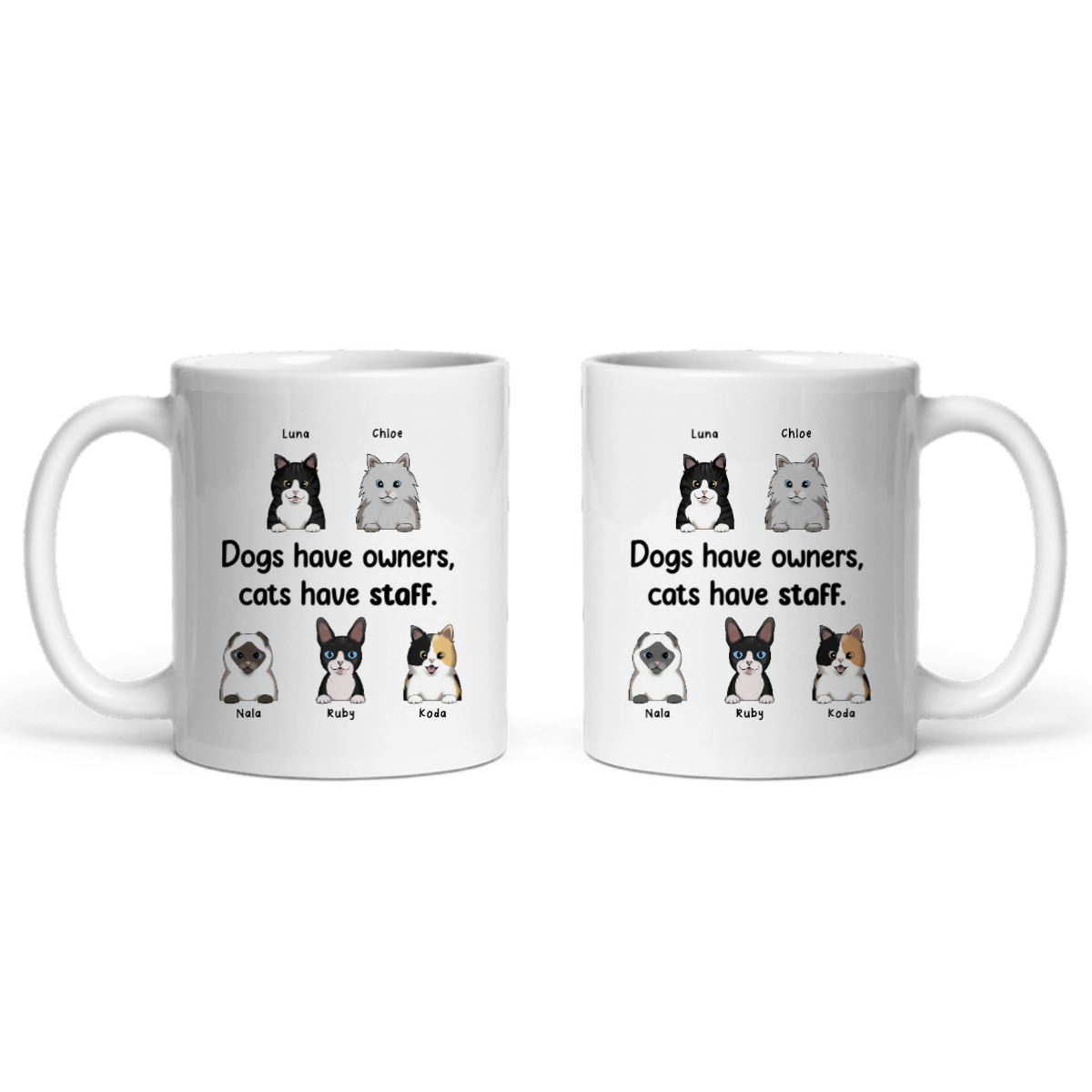 Hunde haben Besitzer, Katzen haben Personal Keramiktasse
