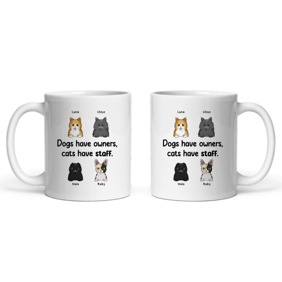 Hunde haben Besitzer, Katzen haben Personal Keramiktasse