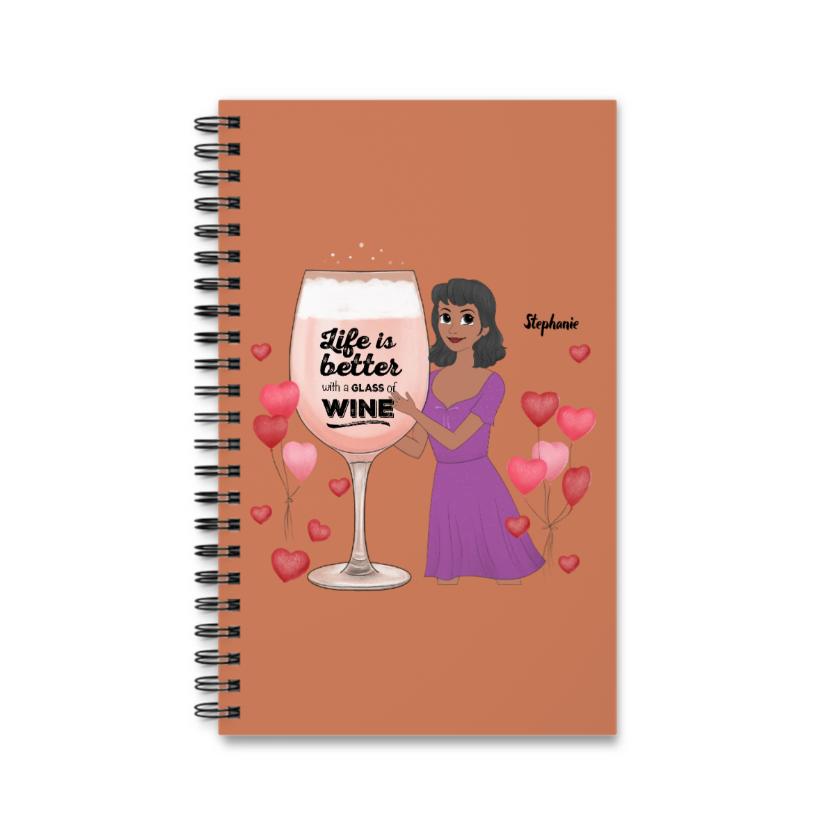 Life Is Better with a Glass of Wine Spiral Journal