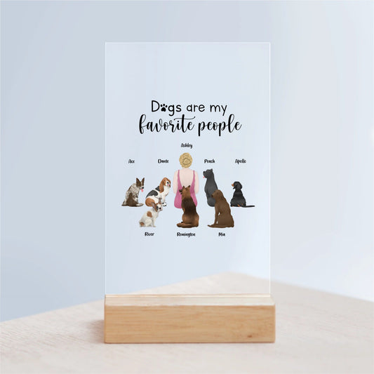 Hunde sind meine Lieblingsmenschen Acrylschild mit Holzständer