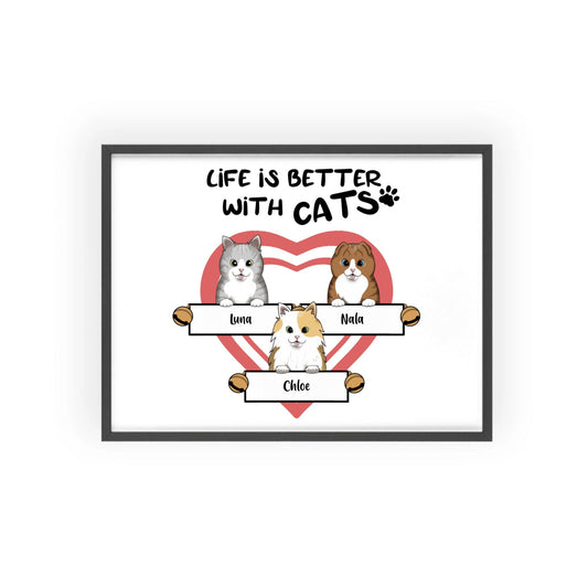 Das Leben ist schöner mit Katzen Poster mit Holzrahmen
