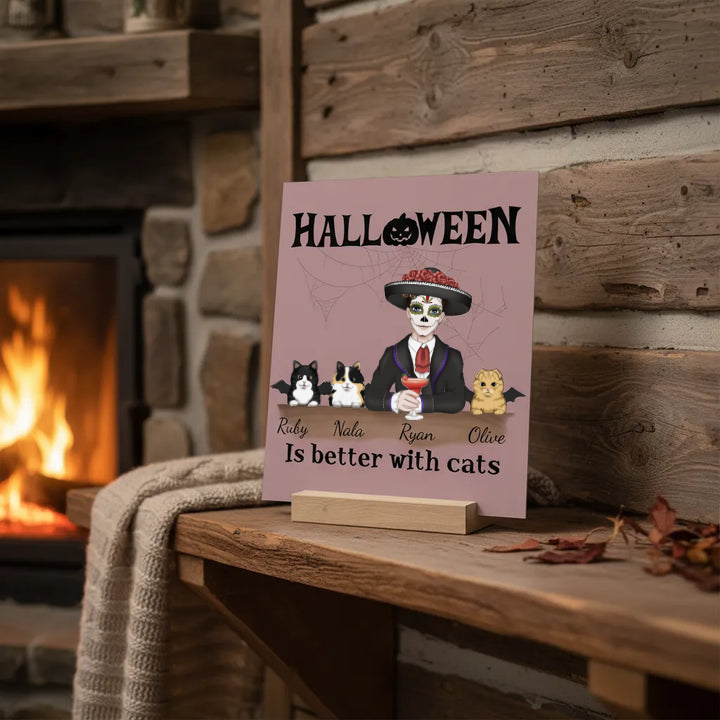 Halloween ist besser mit Katzen Galerietafel mit Ständer